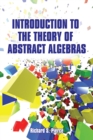 Introduction to the Theory of Abstract Algebras - eBook