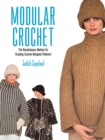 Modular Crochet : The Revolutionary Method for Creating Custom-Designed Pullovers - eBook