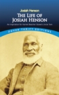The Life of Josiah Henson : An Inspiration for Harriet Beecher Stowe's Uncle Tom - eBook