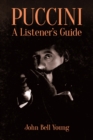 Puccini: A Listener's Guide - eBook