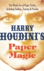Harry Houdini's Paper Magic - eBook