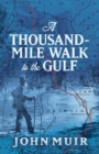 A Thousand-Mile Walk to the Gulf - Book