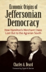 Economic Origins of Jeffersonian Democracy - eBook