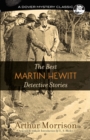 The Best Martin Hewitt Detective Stories - eBook