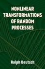 Nonlinear Transformations of Random Processes - eBook