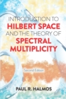 Introduction to Hilbert Space and the Theory of Spectral Multiplicity - eBook
