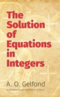 The Solution of Equations in Integers - eBook