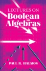 Lectures on Boolean Algebras - eBook
