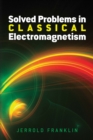 Solved Problems in Classical Electromagnetism - eBook