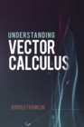 Understanding Vector Calculus - Book