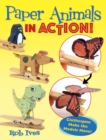 Paper Animals in Action! : Clothespins Make the Models Move! - Book