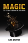 Magic: Clear and Concise Explanations of Classic Illusions - Book