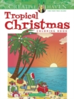 Creative Haven Tropical Christmas Coloring Book - Book