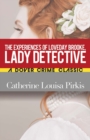 Experiences of Loveday Brooke, Lady Detective - Book