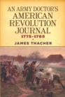 An Army Doctor's American Revolution Journal, 1775-1783 - eBook