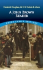 A John Brown Reader : John Brown, Frederick Douglass, W.E.B. Du Bois & Others - Book