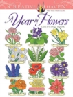 Creative Haven A Year In Flowers Coloring Book - Book