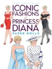 Iconic Fashions of Princess Diana Paper Dolls - Book