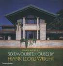 50 Favourite Houses by Frank Lloyd Wright - Book