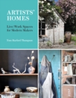 Artists' Homes : Live/Work Spaces for Modern Makers - Book