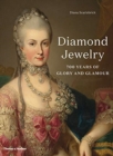 Diamond Jewelry : 700 Years of Glory and Glamour - Book