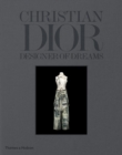 Christian Dior : Designer of Dreams - Book