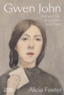 Gwen John : Art and Life in London and Paris - Book