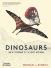 Dinosaurs : New Visions of a Lost World - Book