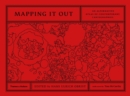Mapping It Out : An Alternative Atlas of Contemporary Cartographies - Book