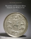 The Wyvern Collection: Byzantine and Sasanian Silver, Enamels and Works of Art - Book