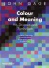Colour and Meaning : Art, Science and Symbolism - Book