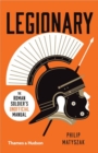 Legionary : The Roman Soldier’s (Unofficial) Manual - Book