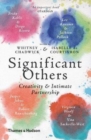 Significant Others : Creativity and Intimate Partnership - Book