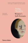 Seeing Ourselves : Women’s Self-Portraits - Book