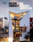 Building Community : New Apartment Architecture - Book