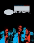 Blue Note : Uncompromising Expression: The Finest in Jazz Since 1939 - Book
