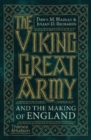The Viking Great Army and the Making of England - Book