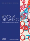 Ways of Drawing : Artists’ Perspectives and Practices - Book