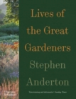 Lives of the Great Gardeners - Book