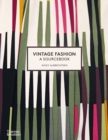 Vintage Fashion: A Sourcebook - Book