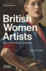 British Women Artists : From Suffrage to the Sixties - Book