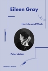 Eileen Gray : Her Life and Work - Book
