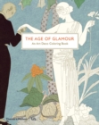 The Age of Glamour : An Art Deco Colouring Book - Book