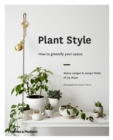 Plant Style : How to greenify your space - Book