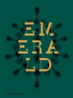 Emerald : Twenty-one Centuries of Jewelled Opulence and Power - Book