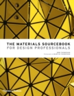 The Materials Sourcebook for Design Professionals - Book