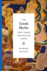 The Greek Myths That Shape the Way We Think - Book