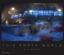 Nick Brandt: This Empty World - Book