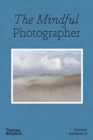 The Mindful Photographer - Book