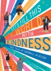 Let's fill this world with kindness : True tales of goodwill in action - Book